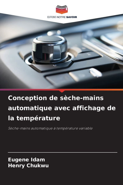 Conception de sï¿½che-mains automatique avec affichage de la tempï¿½rature