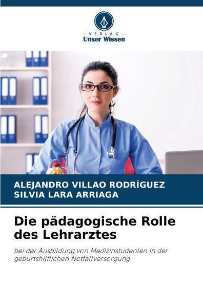 Die p�dagogische Rolle des Lehrarztes