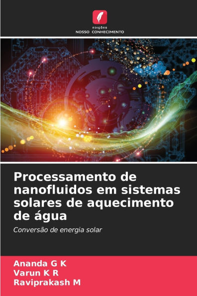 Processamento de nanofluidos em sistemas solares de aquecimento de ï¿½gua