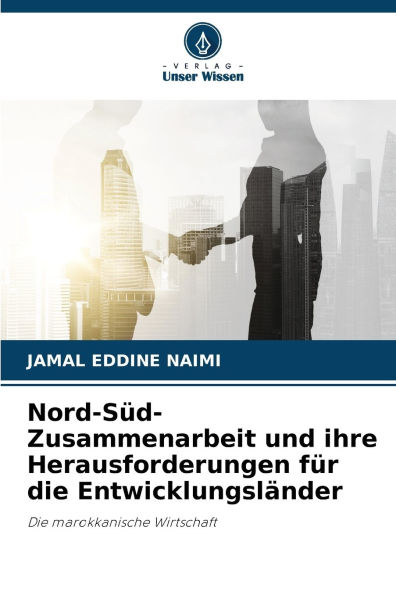 Nord-Sï¿½d-Zusammenarbeit und ihre Herausforderungen fï¿½r die Entwicklungslï¿½nder