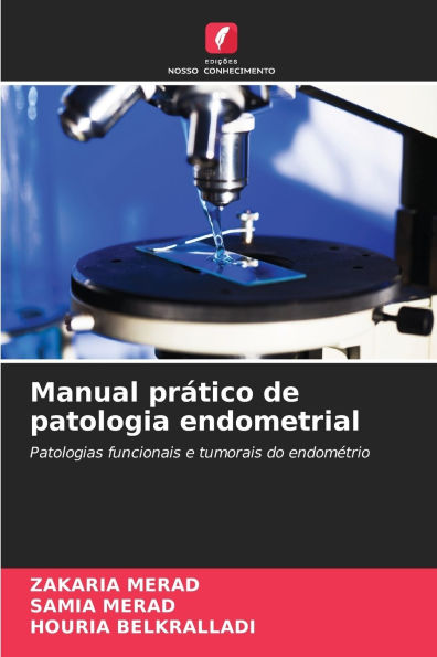 Manual prï¿½tico de patologia endometrial