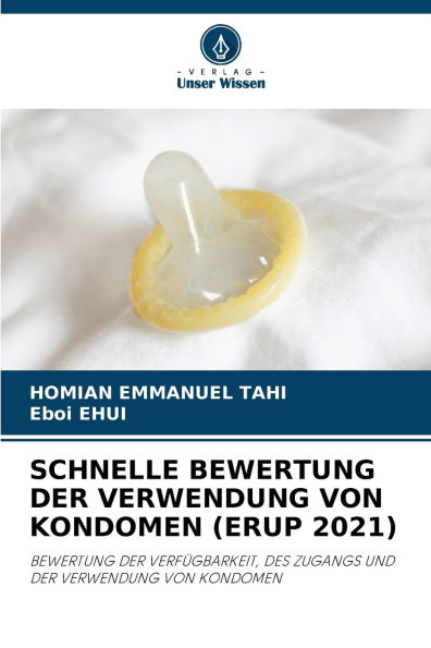 Schnelle Bewertung Der Verwendung Von Kondomen (Erup 2021)