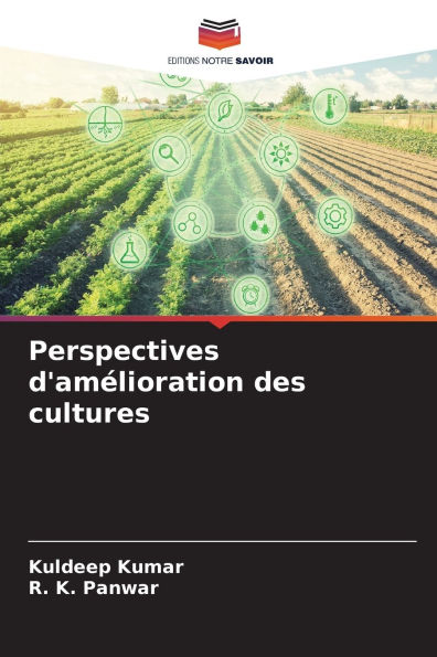 Perspectives d'amï¿½lioration des cultures