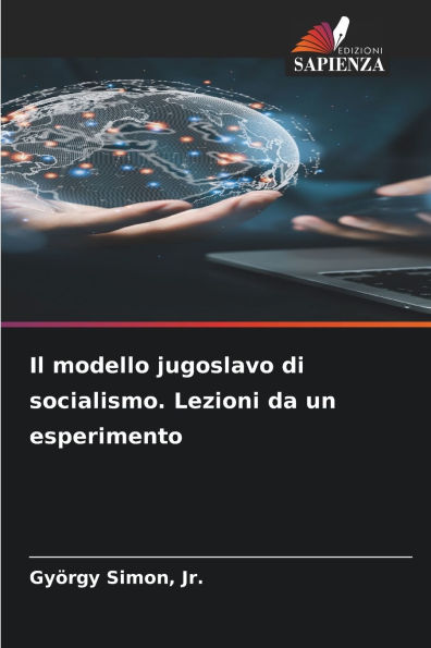 Il modello jugoslavo di socialismo. Lezioni da un esperimento