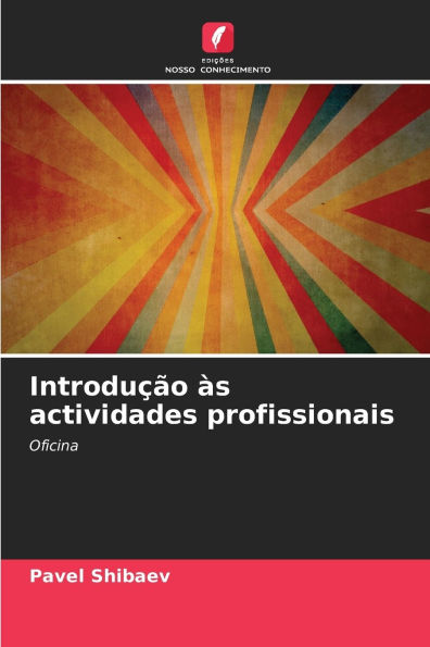 Introduï¿½ï¿½o ï¿½s actividades profissionais