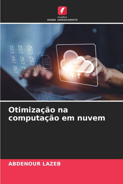 Otimizaï¿½ï¿½o na computaï¿½ï¿½o em nuvem