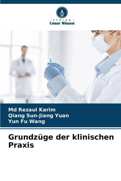 Grundzï¿½ge der klinischen Praxis