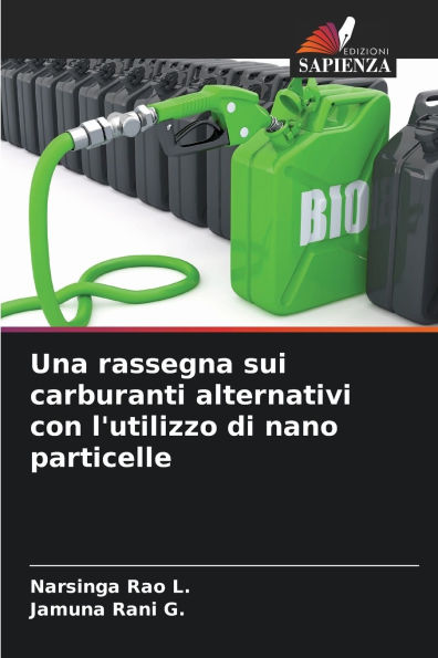 Una rassegna sui carburanti alternativi con l'utilizzo di nano particelle