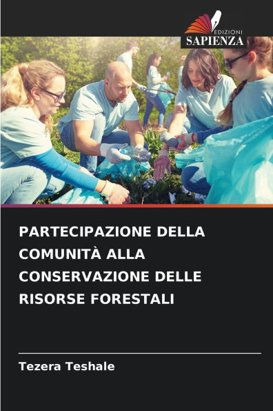 Partecipazione Della Comunitï¿½ Alla Conservazione Delle Risorse Forestali