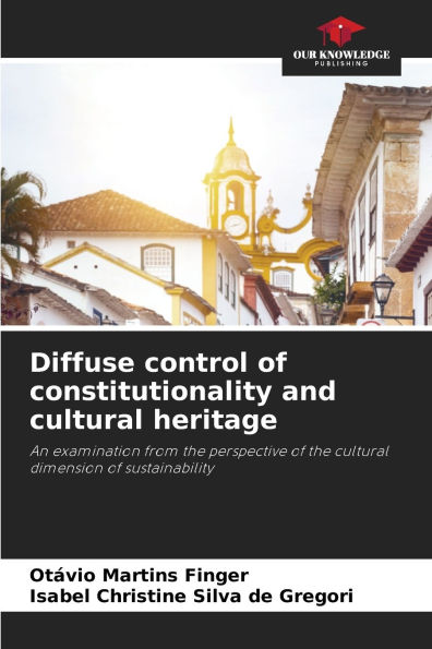 Diffuse control of constitutionality and cultural heritage
