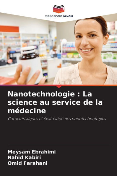 Nanotechnologie: La science au service de la mï¿½decine