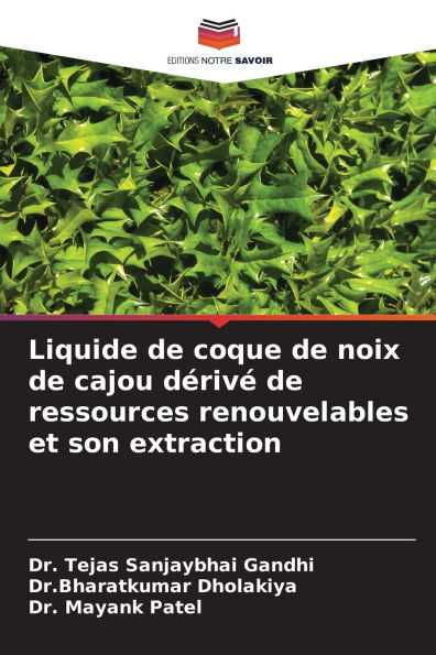 Liquide de coque de noix de cajou dï¿½rivï¿½ de ressources renouvelables et son extraction