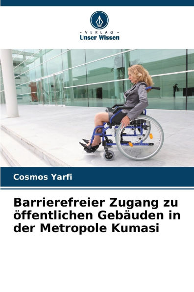 Barrierefreier Zugang zu ï¿½ffentlichen Gebï¿½uden in der Metropole Kumasi