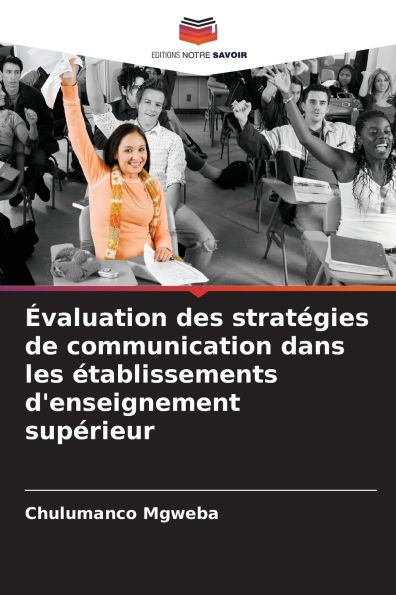 ï¿½valuation des stratï¿½gies de communication dans les ï¿½tablissements d'enseignement supï¿½rieur