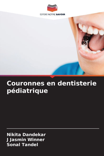 Couronnes en dentisterie pï¿½diatrique