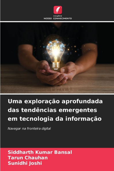 Uma exploraï¿½ï¿½o aprofundada das tendï¿½ncias emergentes em tecnologia da informaï¿½ï¿½o
