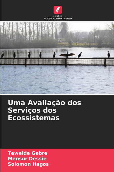 Uma Avaliaï¿½ï¿½o dos Serviï¿½os dos Ecossistemas