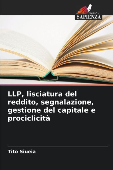 LLP, lisciatura del reddito, segnalazione, gestione del capitale e prociclicitï¿½