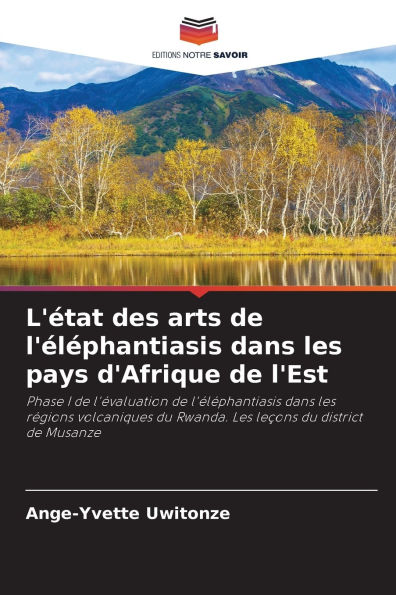 L'ï¿½tat des arts de l'ï¿½lï¿½phantiasis dans les pays d'Afrique de l'Est