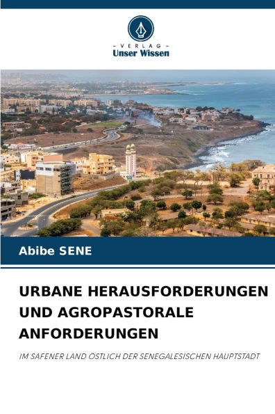 Urbane Herausforderungen Und Agropastorale Anforderungen