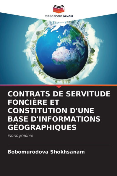 Contrats de Servitude Fonciï¿½re Et Constitution d'Une Base d'Informations Gï¿½ographiques