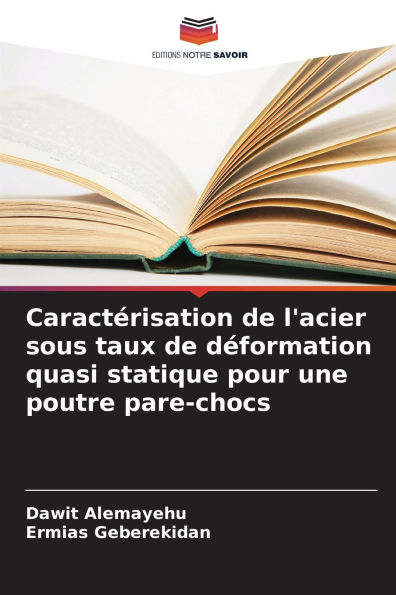 Caractï¿½risation de l'acier sous taux de dï¿½formation quasi statique pour une poutre pare-chocs