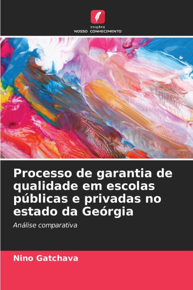 Processo de garantia de qualidade em escolas pï¿½blicas e privadas no estado da Geï¿½rgia