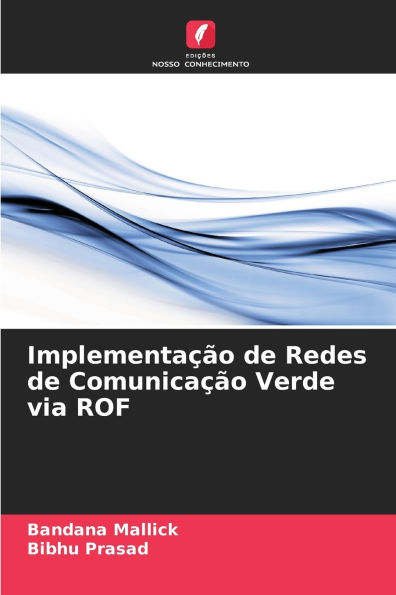 Implementaï¿½ï¿½o de Redes de Comunicaï¿½ï¿½o Verde via ROF