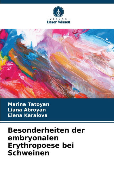 Besonderheiten der embryonalen Erythropoese bei Schweinen