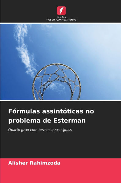 Fï¿½rmulas assintï¿½ticas no problema de Esterman
