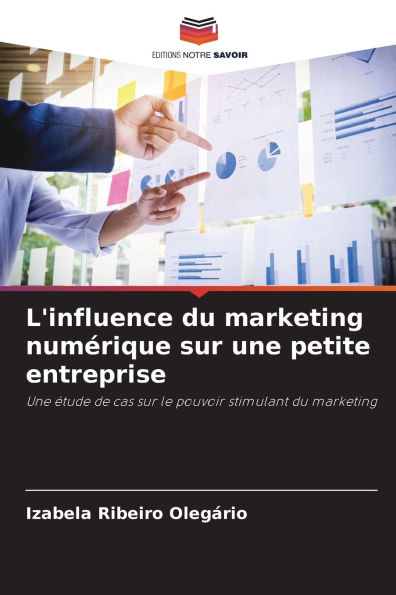 L'influence du marketing numï¿½rique sur une petite entreprise