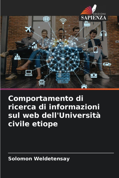 Comportamento di ricerca di informazioni sul web dell'Universitï¿½ civile etiope