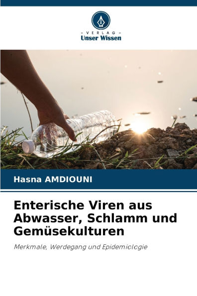 Enterische Viren aus Abwasser, Schlamm und Gemï¿½sekulturen