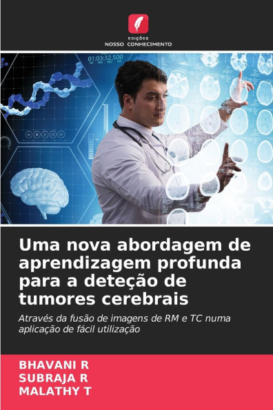 Uma nova abordagem de aprendizagem profunda para a deteï¿½ï¿½o de tumores cerebrais