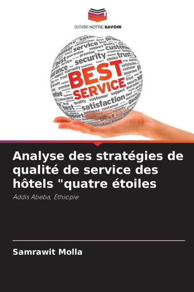 Analyse des stratï¿½gies de qualitï¿½ de service des hï¿½tels "quatre ï¿½toiles