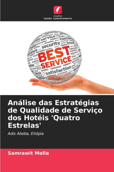 Anï¿½lise das Estratï¿½gias de Qualidade de Serviï¿½o dos Hotï¿½is 'Quatro Estrelas'