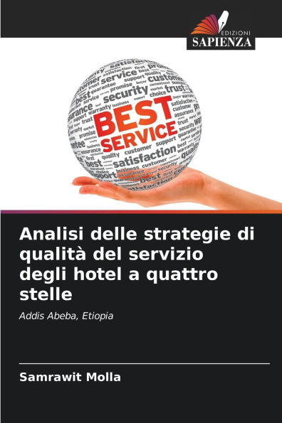 Analisi delle strategie di qualitï¿½ del servizio degli hotel a quattro stelle