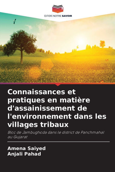 Connaissances et pratiques en matiï¿½re d'assainissement de l'environnement dans les villages tribaux