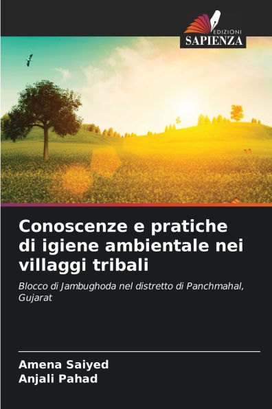 Conoscenze e pratiche di igiene ambientale nei villaggi tribali