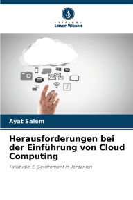 Title: Herausforderungen bei der Einfï¿½hrung von Cloud Computing, Author: Ayat Salem