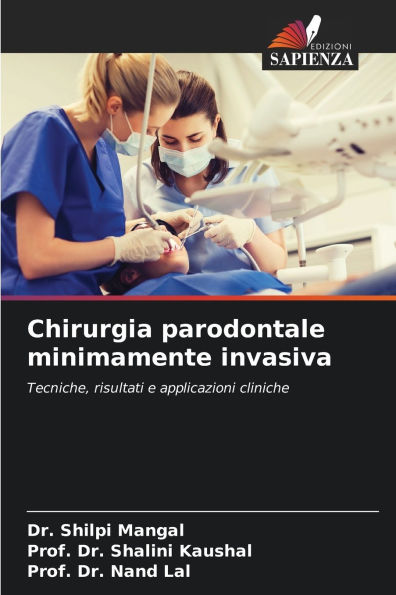 Chirurgia parodontale minimamente invasiva