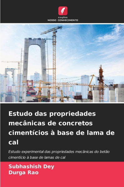 Estudo das propriedades mecï¿½nicas de concretos cimentï¿½cios ï¿½ base de lama de cal