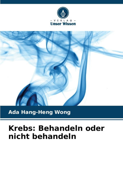 Krebs: Behandeln oder nicht behandeln