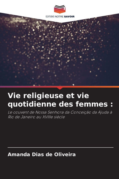 Vie religieuse et vie quotidienne des femmes