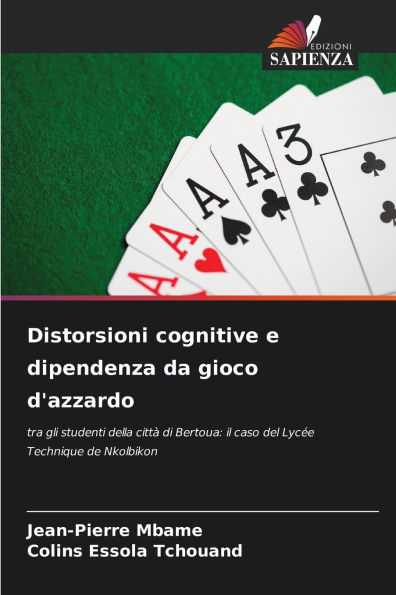 Distorsioni cognitive e dipendenza da gioco d'azzardo