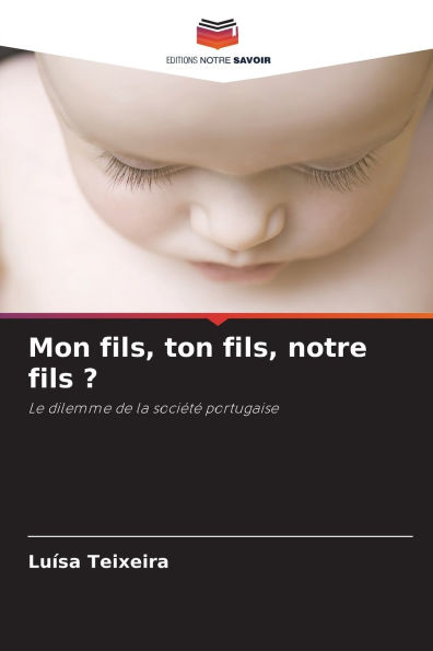 Mon fils, ton fils, notre fils ?