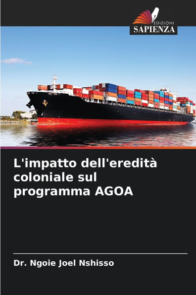 L'impatto dell'ereditï¿½ coloniale sul programma AGOA