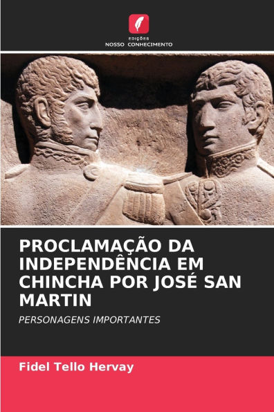 Proclamaï¿½ï¿½o Da Independï¿½ncia Em Chincha Por Josï¿½ San Martin