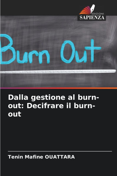 Dalla gestione al burn-out: Decifrare il burn-out