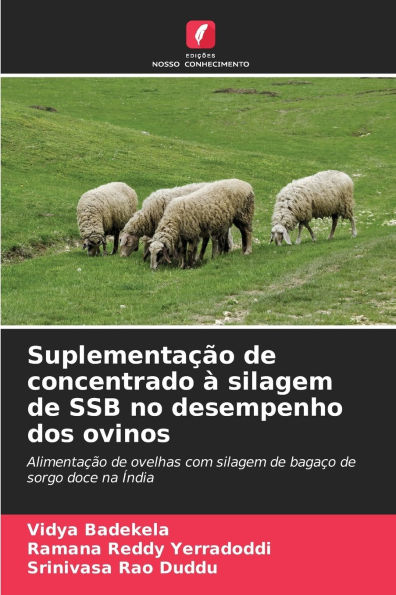 Suplementaï¿½ï¿½o de concentrado ï¿½ silagem de SSB no desempenho dos ovinos